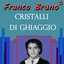 Franco Bruno - Cristalli Di Ghiaccio Albumcover
