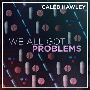 We All Got Problems cover