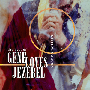 The Best Of Gene Loves Jezebel - Voodoo Dollies cover