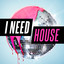 I Need House cover