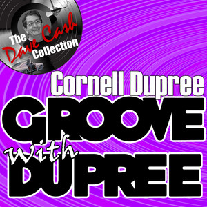 Groove With Dupree - [The Dave Cash Collection] album