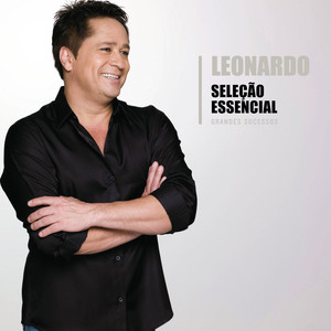Seleção Essencial - Grandes Sucessos - Leonardo album