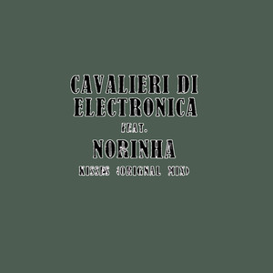 Cavalieri Di Electronica feat. Norinha